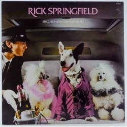 Пластинка Rick Springfield Success Hasn't Spoiled Me Yet